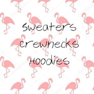 SWEATERS, HOODIES, CREWNECKS